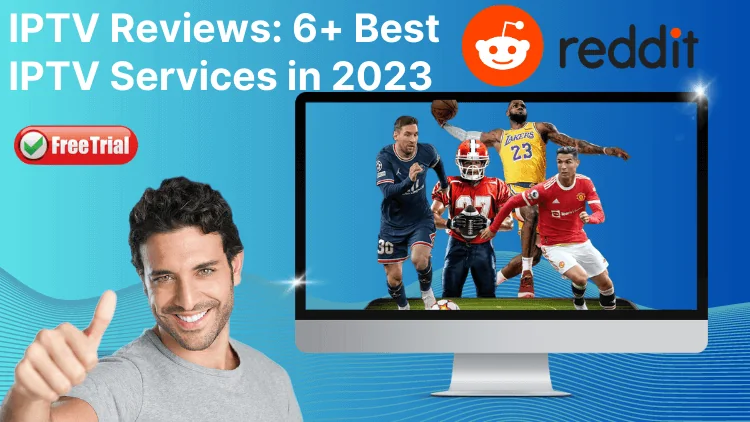 Best IPTV on Reddit The Best IPTV Services You Need to Know