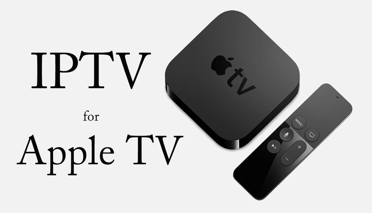 IPTV on Apple TV, exploring its features, benefits, and how you can make the most of this technology to elevate your entertainment setup.