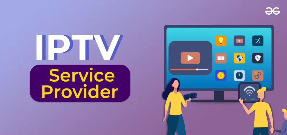 IPTV Service Provider in 2024